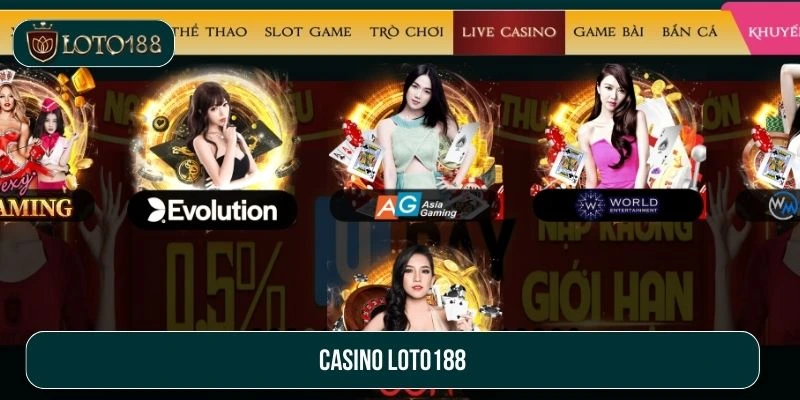 Casino Loto188 - Thiên Đường Giải Trí Đẳng Cấp 2025