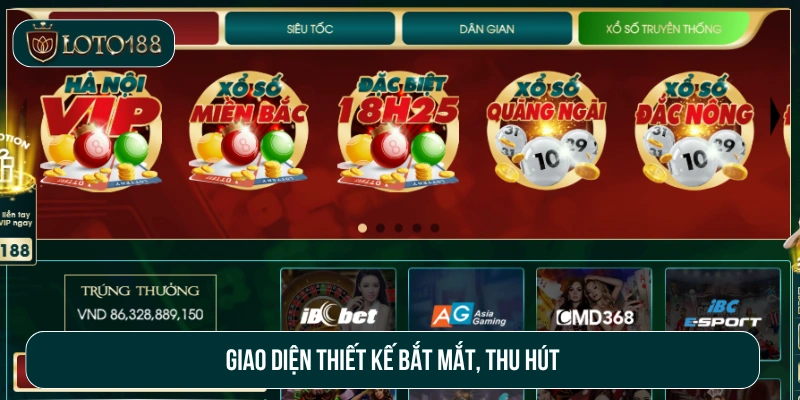 Giao diện bắt mắt thu hút và dễ thao tác 