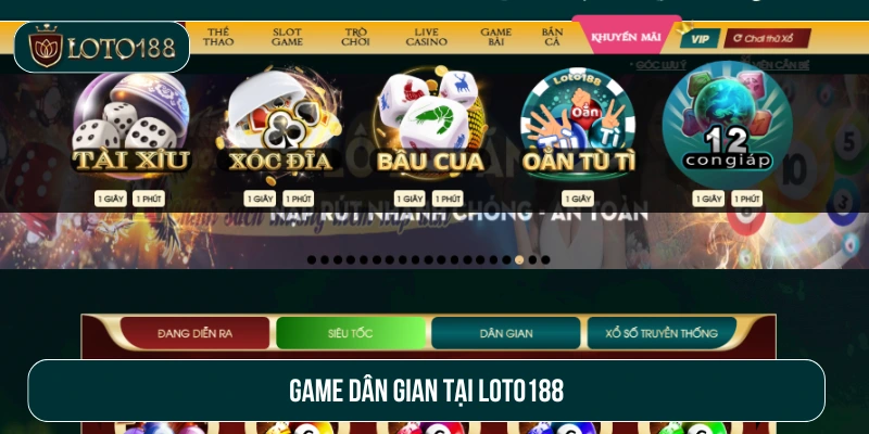 Sảnh cược Dân gian Loto188 được nhiều bet thủ ưa chuộng