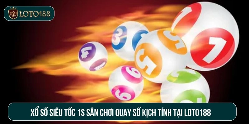 Xổ số siêu tốc 1s
