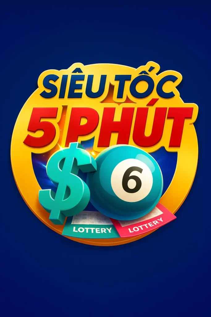 Xổ số siêu tốc 5 phút
